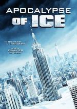 Watch Apocalypse of Ice 123movies