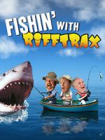 Watch Fishin\' with RiffTrax 123movies