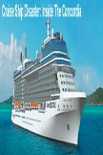 Watch Discovery Channel Cruise Ship Disaster Inside the Concordia 123movies