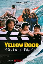 Watch Yellow Door: \'90s Lo-fi Film Club 123movies