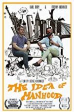 Watch The Idea of Manhood 123movies