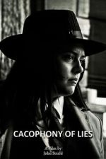 Watch Cacophony of Lies 123movies