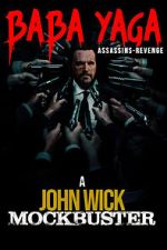 Watch Baba Yaga: Assassins Revenge 123movies