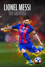 Watch Lionel Messi: The Greatest 123movies