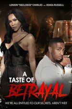Watch A Taste of Betrayal 123movies