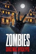 Watch Zombies: Christmas Apocalypse 123movies
