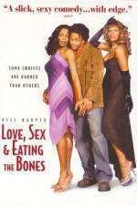 Watch Love Sex and Eating the Bones 123movies