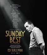 Watch Sunday Best: The Untold Story of Ed Sullivan 123movies