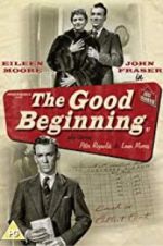 Watch The Good Beginning 123movies