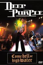 Watch Deep Purple Come Hell or High Water 123movies