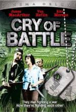 Watch Cry of Battle 123movies