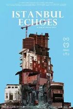 Watch Istanbul Echoes 123movies