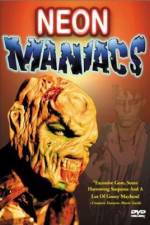 Watch Neon Maniacs 123movies