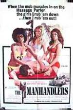 Watch The Manhandlers 123movies