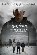 Watch For Walter and Josiah 123movies