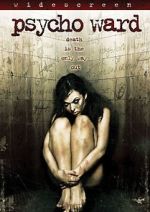 Watch Psycho Ward 123movies