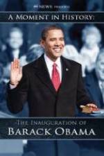 Watch The Inauguration of Barack Obama: A Moment in History 123movies