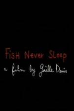 Watch Fish Never Sleep 123movies