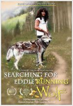 Watch Searching for Eddie Running Wolf 123movies