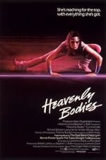 Watch Heavenly Bodies 123movies