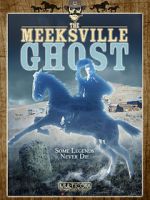 Watch The Meeksville Ghost 123movies