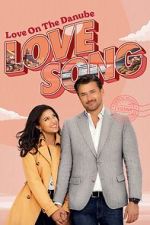 Watch Love on the Danube LOVE SONG 123movies