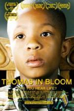 Watch Thomas in Bloom 123movies