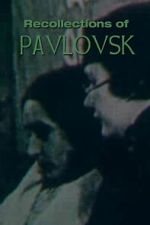 Watch Recollections of Pavlovsk 123movies