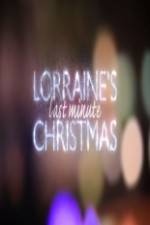 Watch Lorraine's Last Minute Christmas 123movies