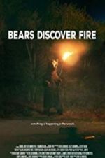 Watch Bears Discover Fire 123movies