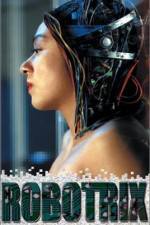 Watch Robotrix 123movies
