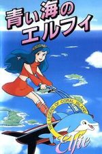 Watch Coral Reef Legend: Elfie of the Blue Sea 123movies