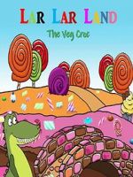 Watch Lar Lar Land - The Veg Croc (Short 2021) 123movies