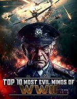 Watch Top 10 Most Evil Minds of World War II 123movies