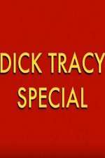 Watch Dick Tracy Special 123movies