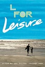 Watch L for Leisure 123movies