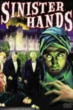 Watch Sinister Hands 123movies