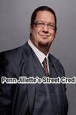 Watch Penn Jillette\'s Street Cred 123movies
