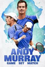 Watch Andy Murray: Game Set Match 123movies