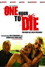 Watch One Hour to Die 123movies