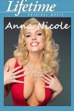 Watch Anna Nicole 123movies