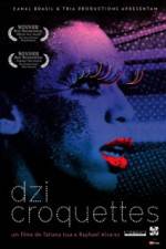 Watch Dzi Croquettes 123movies