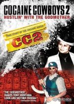 Watch Cocaine Cowboys 2 123movies