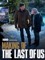 Watch Making of \'The Last of Us\' 123movies