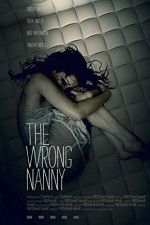 Watch The Wrong Nanny 123movies