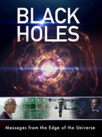 Watch Black Holes: Messages from the Edge of the Universe 123movies