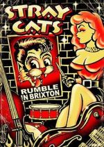 Watch Stray Cats: Rumble in Brixton 123movies