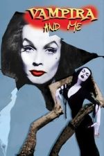Watch Vampira and Me 123movies