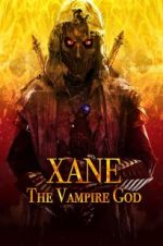 Watch Xane: The Vampire God 123movies