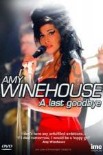 Watch Amy Winehouse - A Last Goodbye 123movies